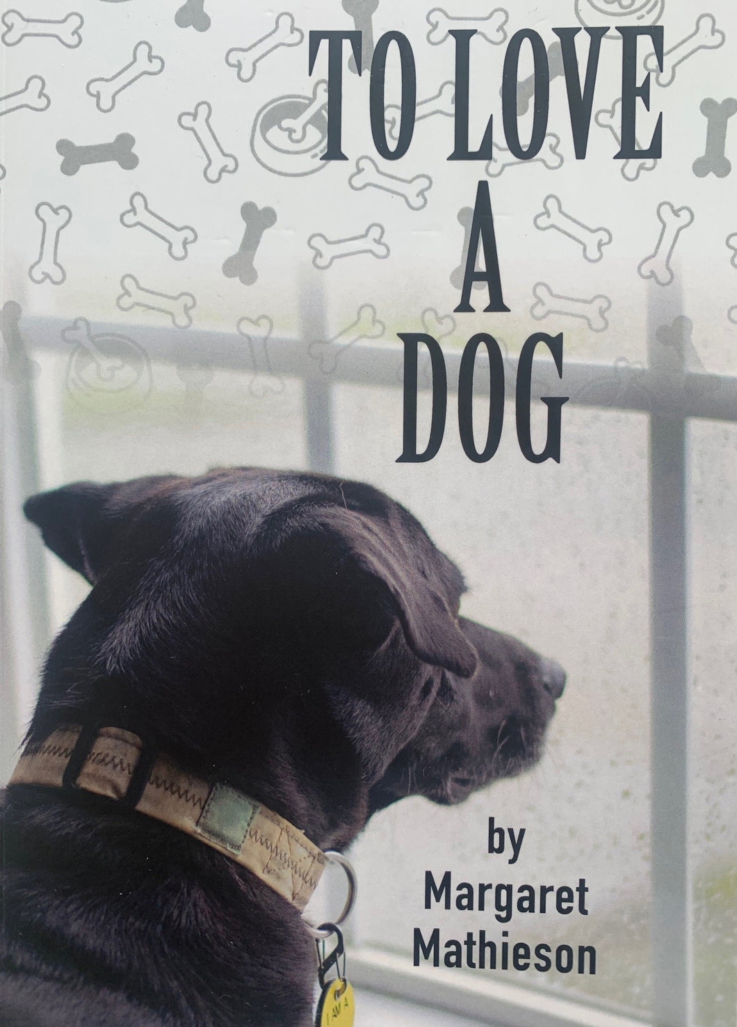 To Love a Dog - Book